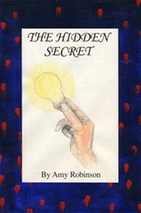 Enlarge image Cover: The Hidden Secret - Amy Robinson
