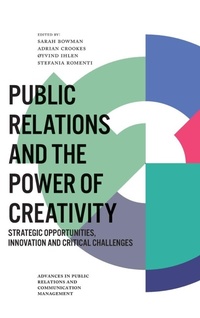 Enlarge image Cover: Public Relations and the Power of Creativity - Emerald Publishing Limited