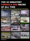 Cover: The 50 Greatest Formula One Races of All Time - Condor Pacific