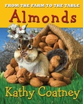 Cover: From the Farm to the Table Almonds - Kathy Coatney