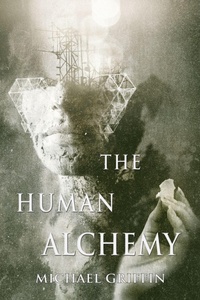 Enlarge image Cover: The Human Alchemy - Word Horde