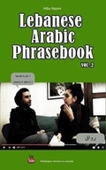 Cover: Lebanese Arabic Phrasebook Vol. 2 - Hiba Najem