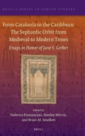 Cover: From Catalonia to the Caribbean: The Sephardic Orbit from Medieval to Modern Times - Brill