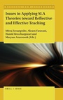 Cover: Issues in Applying SLA Theories toward Reflective and Effective Teaching - Brill