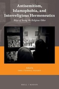 Cover: Antisemitism, Islamophobia, and Interreligious Hermeneutics - Brill