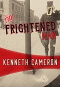 Cover: The Frightened Man - Felony & Mayhem Press