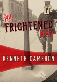 Enlarge image Cover: The Frightened Man - Felony & Mayhem Press