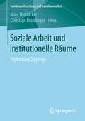 Cover: Soziale Arbeit und institutionelle R&auml;ume - Springer VS