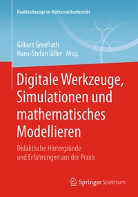 Abbildung von: Digitale Werkzeuge, Simulationen und mathematisches Modellieren - Springer Spektrum