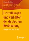 Cover: Einstellungen und Verhalten der deutschen Bev&ouml;lkerung - Springer VS