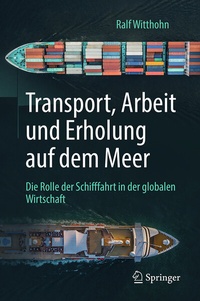 Abbildung von: Transport, Arbeit und Erholung auf dem Meer - Springer
