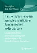 Cover: Transformation religi&ouml;ser Symbole und religi&ouml;ser Kommunikation in der Diaspora - Springer VS