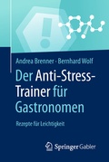 Cover: Der Anti-Stress-Trainer f&uuml;r Gastronomen - Springer Gabler