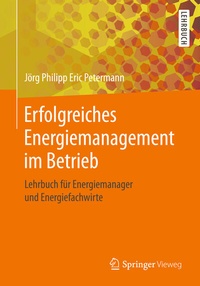 Abbildung von: Erfolgreiches Energiemanagement im Betrieb - Springer Vieweg