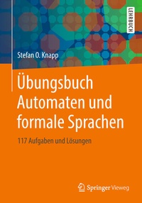 Abbildung von: Übungsbuch Automaten und formale Sprachen - Springer Vieweg