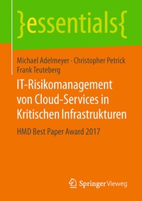 Abbildung von: IT-Risikomanagement von Cloud-Services in Kritischen Infrastrukturen - Springer Vieweg