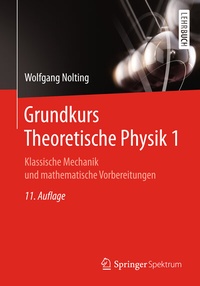 Abbildung von: Grundkurs Theoretische Physik 1 - Springer Spektrum