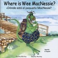 Cover: Where is Wee MacNessie? - Ablekids Press Ltd
