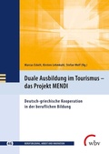 Cover: Duale Ausbildung im Tourismus - das Projekt MENDI - wbv Media