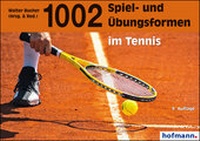 Abbildung von: 1002 Spiel- und Übungsformen im Tennis - Hofmann-Verlag GmbH & Co. KG