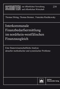 Cover: Interkommunale Finanzbedarfsermittlung im nordrhein-westf&auml;lischen Finanzausgleich - Berliner Wissenschafts-Verlag