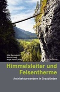 Cover: Himmelsleiter und Felsentherme - Rotpunktverlag
