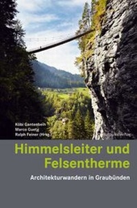 Abbildung von: Himmelsleiter und Felsentherme - Rotpunktverlag