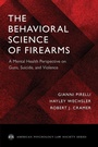 Cover: The Behavioral Science of Firearms - Oxford University Press Inc