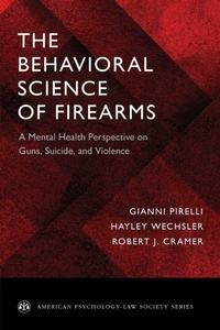 Enlarge image Cover: The Behavioral Science of Firearms - Oxford University Press Inc