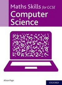 Abbildung von: Maths Skills for GCSE Computer Science - Oxford University Press