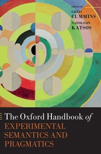 Enlarge image Cover: The Oxford Handbook of Experimental Semantics and Pragmatics - Oxford University Press