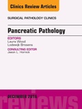 Cover: Pancreatic Pathology, An Issue of Surgical Pathology Clinics, E-Book - Elsevier