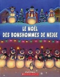 Cover: Le Noel Des Bonshommes de Neige - Scholastic US
