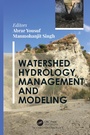 Cover: Watershed Hydrology, Management and Modeling - CRC Press