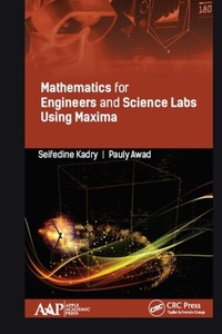 Abbildung von: Mathematics for Engineers and Science Labs Using Maxima - Apple Academic Press Inc.