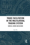 Cover: Trade Facilitation in the Multilateral Trading System - Routledge