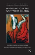 Cover: Motherhood in the Twenty-First Century - Routledge