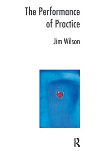 Enlarge image Cover: The Performance of Practice - Routledge