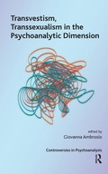 Cover: Transvestism, Transsexualism in the Psychoanalytic Dimension - Routledge