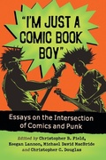 Cover: I'm Just a Comic Book Boy - McFarland & Co Inc