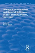 Cover: The Battle of the Atlantic and Signals Intelligence - Routledge
