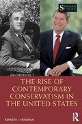 Cover: The Rise of Contemporary Conservatism in the United States - Routledge