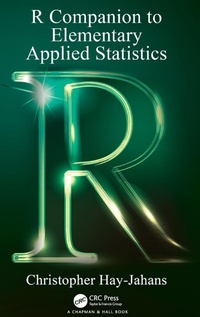 Enlarge image Cover: R Companion to Elementary Applied Statistics - CRC Press