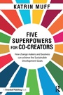 Cover: Five Superpowers for Co-Creators - Routledge
