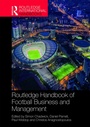 Cover: Routledge Handbook of Football Business and Management - Routledge
