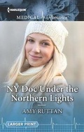 Cover: NY Doc Under the Northern Lights - Harlequin Medical Romance Large Print