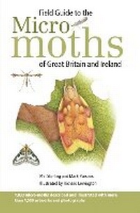 Enlarge image Cover: Field Guide to the Micro-Moths of Great Britain and Ireland - Bloomsbury Wildlife