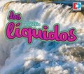 Cover: Los Estados de la Materia -- Los Liquidos - Av2