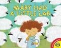 Cover: Mary Had a Little Lab - Av2 by Weigl