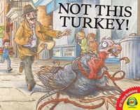 Enlarge image Cover: Not This Turkey! - Av2 by Weigl